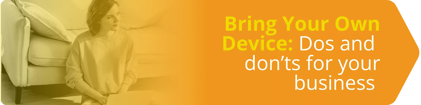 Bring Your Own Device